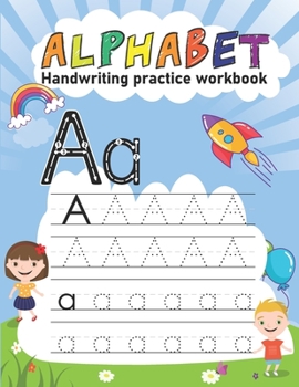 Paperback Alphabet Handwriting Practice workbook: It's for kids Ages 3-5 writing Workbook with Sight words Book