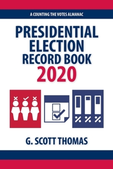 Paperback Presidential Election Record Book 2020: A Counting the Votes Almanac Book