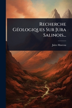 Paperback Recherche GÃ(c)ologiques Sur Jura Salinois... [French] Book