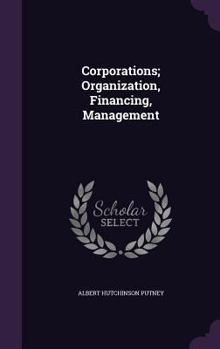 Hardcover Corporations; Organization, Financing, Management Book