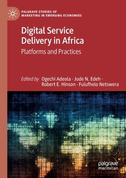 Paperback Digital Service Delivery in Africa: Platforms and Practices Book
