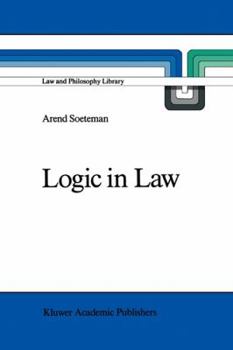 Paperback Logic in Law: Remarks on Logic and Rationality in Normative Reasoning, Especially in Law Book