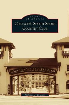 Chicago's South Shore Country Club - Book  of the Images of America: Illinois