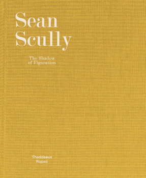 Hardcover Sean Scully: The Shadow of Figuration Book