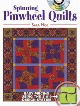 Paperback Spinning Pinwheel Quilts: Curved Piecing Using the 3-6-9 Design System [With CDROM] Book
