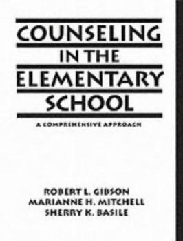 Hardcover Counseling in the Elementary School: A Comprehensive Approach. Book