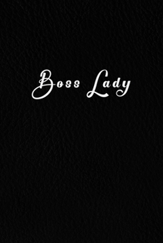 Boss Lady.: Lined Notebook.