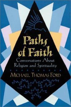Hardcover Paths of Faith: Conversations about Religion and Spirituality Book