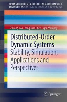 Paperback Distributed-Order Dynamic Systems: Stability, Simulation, Applications and Perspectives Book