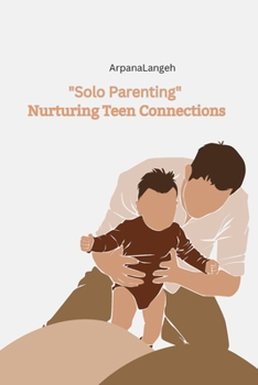 Paperback "Solo Parenting" Nurturing Teen Connections Book