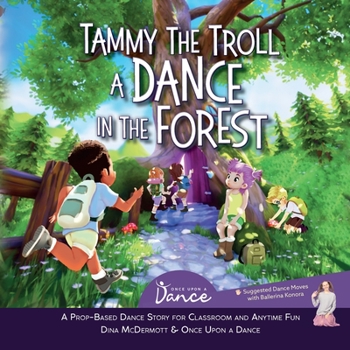 Paperback Tammy the Troll: A Dance in the Forest Book