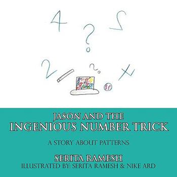 Paperback Jason and the Ingenious Number Trick: A Story about Patterns Book