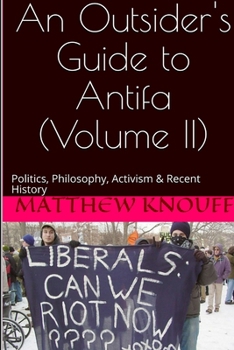 Paperback An Outsider's Guide to Antifa - Volume II Book
