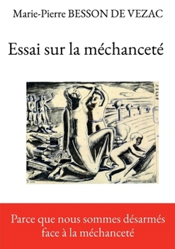 Paperback Essai sur la méchanceté [French] Book
