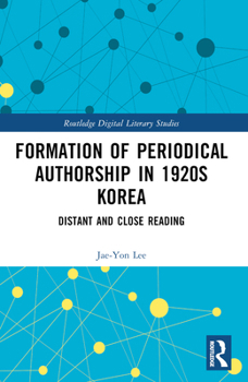 Paperback Formation of Periodical Authorship in 1920s Korea: Distant and Close Reading Book