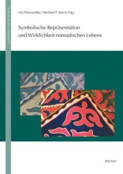 Hardcover Symbolische Reprasentation Und Wirklichkeit Nomadischen Lebens [German] Book