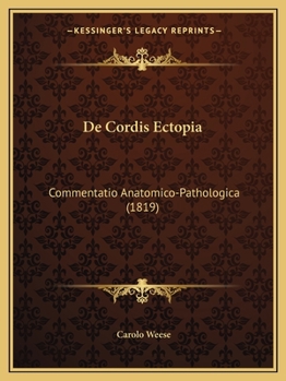 Paperback De Cordis Ectopia: Commentatio Anatomico-Pathologica (1819) [Latin] Book