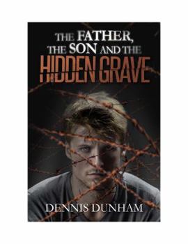 Paperback The Father, the Son, and the Hidden Grave Book