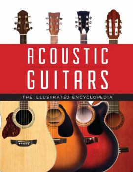 Hardcover Acoustic Guitars: The Illustrated Encyclopedia Book