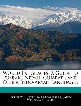 World Languages : A Guide to Punjabi, Nepali, Gujarati, and Other Indo-Aryan Languages