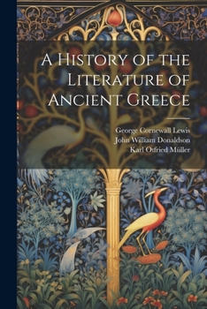 Paperback A History of the Literature of Ancient Greece Book