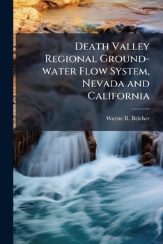 Paperback Death Valley Regional Ground-water Flow System, Nevada and California Book