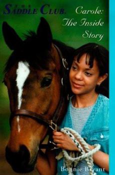 Carole: The Inside Story - Book  of the Saddle Club Inside Stories
