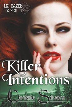 Paperback Killer Intentions (Liz Baker, book 3) Book