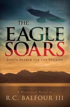 The Eagle Soars: John's Search For The Infinite
