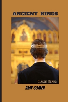 Paperback Ancient Kings: Classic Drama Book