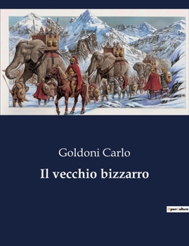 Il vecchio bizzarro