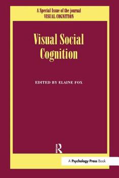 Paperback Visual Social Cognition: A Special Issue of Visual Cognition Book