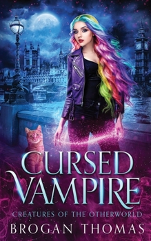 Cursed Vampire - Book #3 of the Creatures of the Otherworld