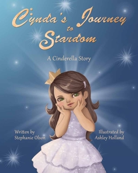 Paperback Cynda's Journey to Stardom: A Cinderella Tale Book