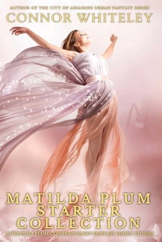 Paperback Matilda Plum Starter Collection: 20 Matilda Plum Contemporary Fantasy Short Stories Book