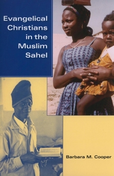 Paperback Evangelical Christians in the Muslim Sahel Book