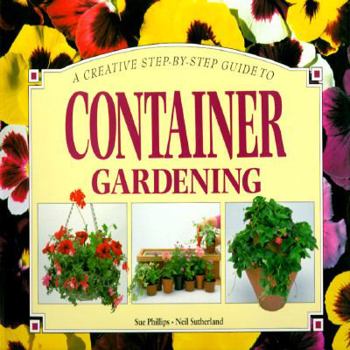 Paperback Container Gardening a Creative Step by Step Guide to Book