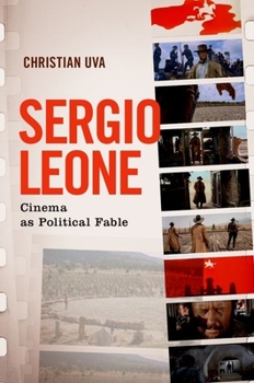 Paperback Sergio Leone: Cinema as Political Fable Book