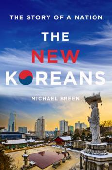 Hardcover The New Koreans: The Story of a Nation Book