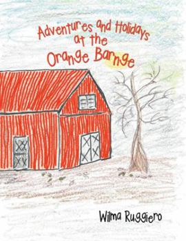 Paperback Adventures and Holidays at the Orange Barnge Book