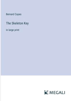 Paperback The Skeleton Key: in large print Book