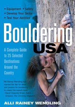 Paperback Bouldering USA: A Complete Guide to 25 Selected Destinations Around the Country Book