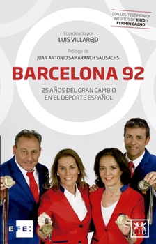 Paperback Barcelona 92: 25 A?os del Gran Cambio En El DePorte Espa?ol [Spanish] Book