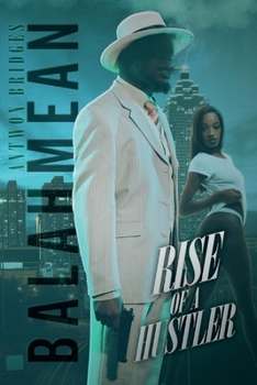 Paperback Balahmean Rise of a Hustler: Volume 1 Book