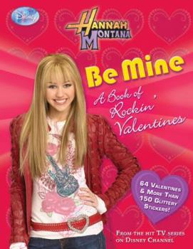 Paperback Be Mine: A Book of Rockin' Valentines [With More Than 150 Glittery Stickers] Book