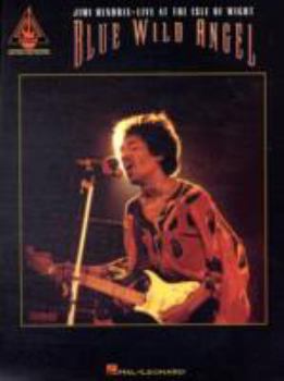 Paperback Blue Wild Angel: Jimi Hendrix Live at the Isle of Wight Book