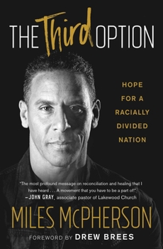 Paperback The Third Option: Hope for a Racially Divided Nation Book