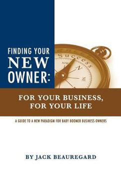 Hardcover Finding Your New Owner: For Your Business, for Your Life Book