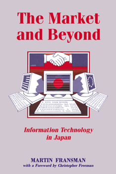 Paperback The Market and Beyond: Cooperation and Competition in Information Technology Book