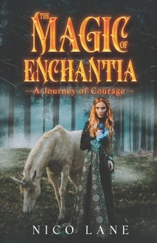 Paperback The Magic of Enchantia: A Journey of Courage Book